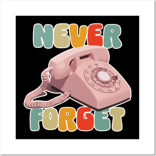 Never Forget the 80s Retro Rotary Telephone Posters and Art